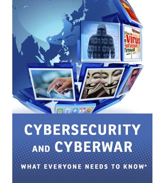 Cybersecurity and Cyberwar - What Everyone Needs to Know book cover